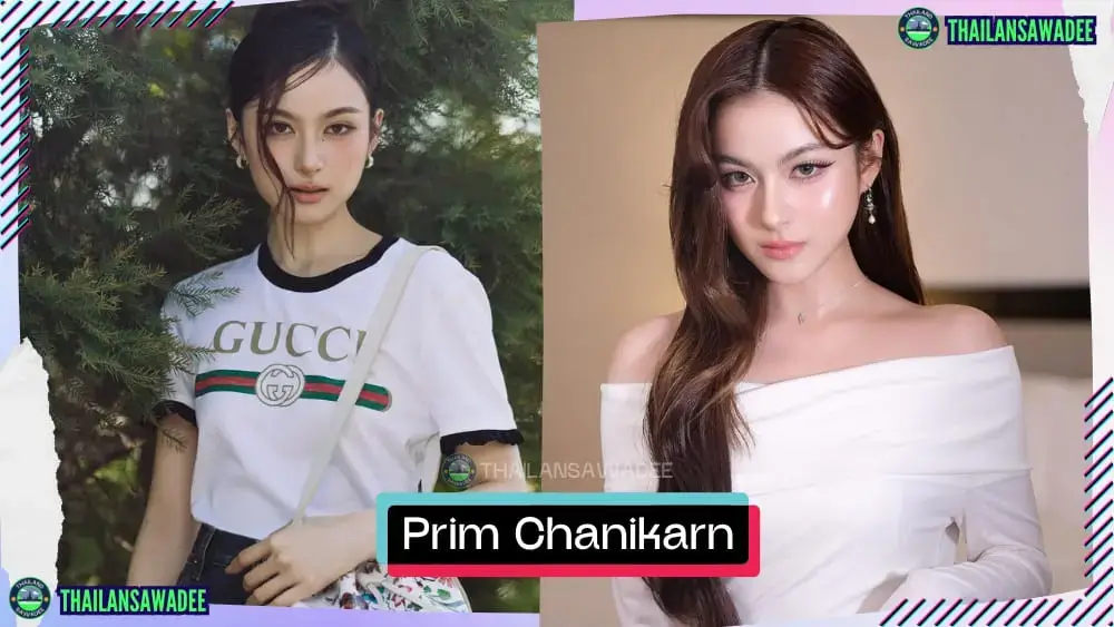 Prim Chanikarn Tangkabodee là ai? Tiểu sử lý lịch profile wikipedia