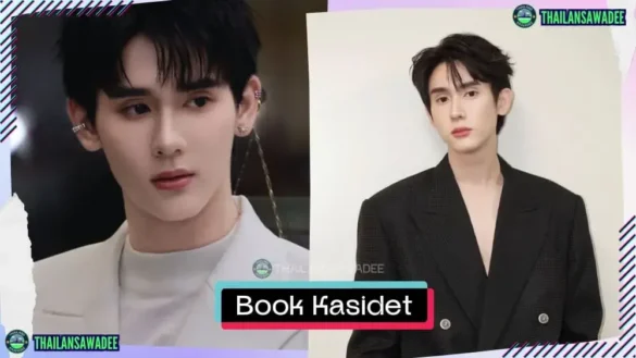 Book Kasidet Plookphol | Tiểu Sử Diễn Viên Nhà GMMTV