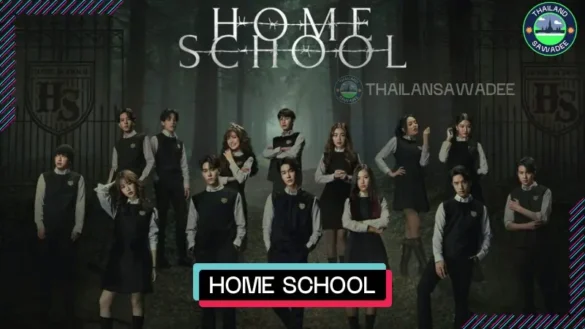 Home School (2023) Dàn Diễn Viên Trường Học Nội Trú GMMTV