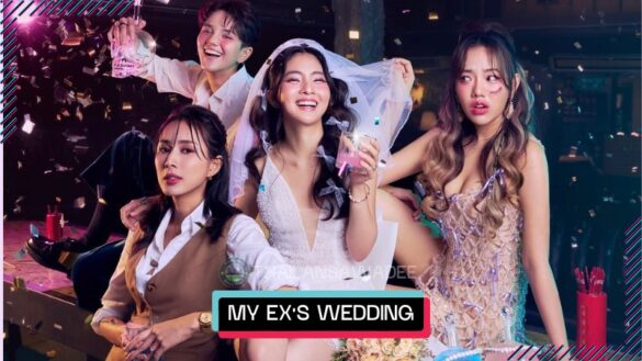 My Ex's Wedding (2024) Diễn Viên | Nội Dung | Lịch Chiếu