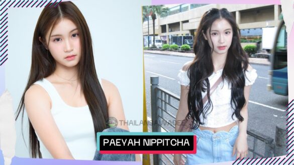 Paeyah Nippitcha Pipitdaecha là ai? Tiểu sử lý lịch wikipedia profile