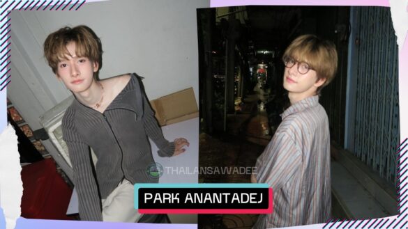 Park Anantadej Sodsee là ai? Tiểu sử profile lý lịch wikipedia