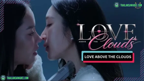 Love Above The Clouds The Series | Dàn diễn viên và nội dung