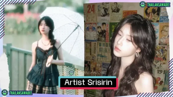 Artist Srisirin Vichayasut là ai? Tiểu sử lý lịch profile wikipedia
