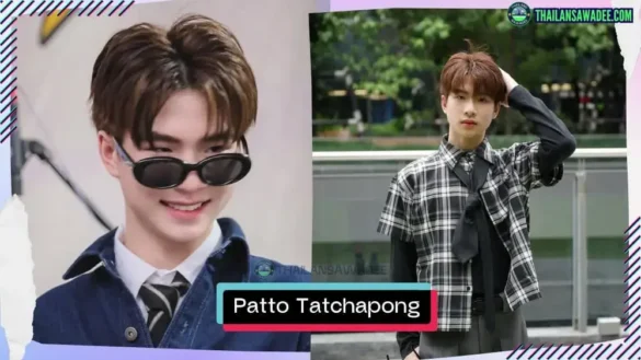 Patto Tatchapong Chotichaicharin là ai? Tiểu sử lý lịch profile wikipedia