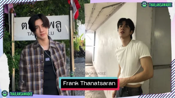 Frank Thanatsaran Samthonglai: Tiểu sử, đời tư và list phim